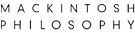 MACKINTOSH PHILOSOPHY