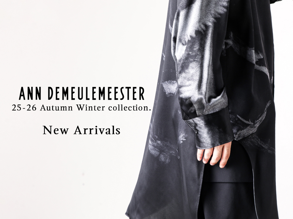 入荷情報] Ann Demeulemeester 25-26AW より新作アイテムが3型