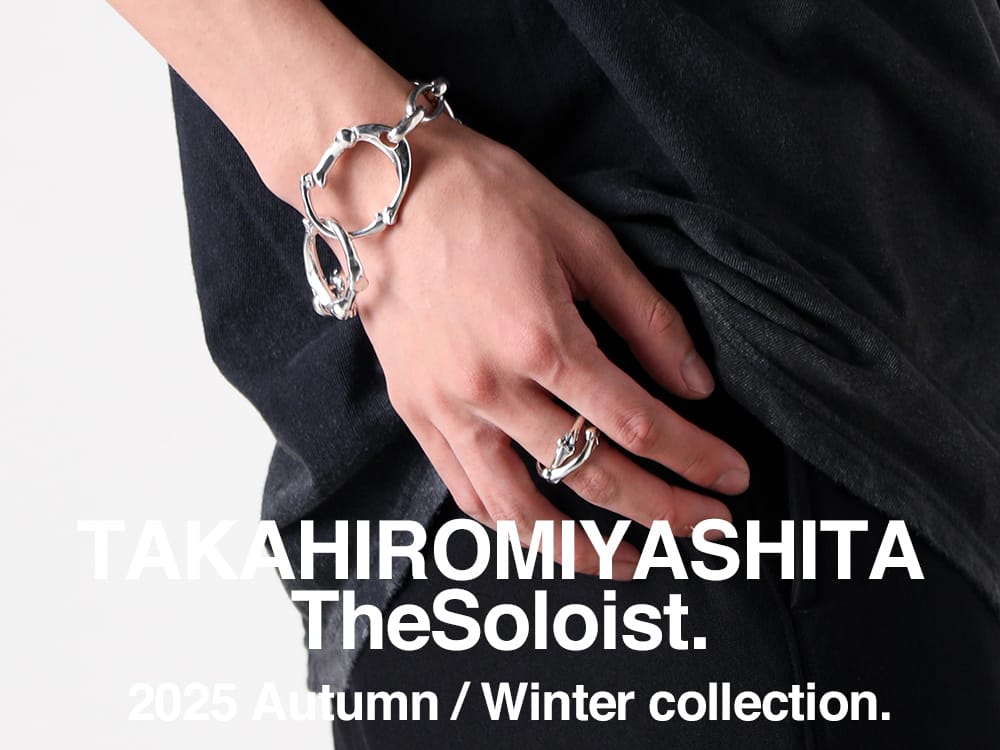 入荷情報] TAKAHIROMIYASHITATheSoloist.より定番ジュエリーと2025
