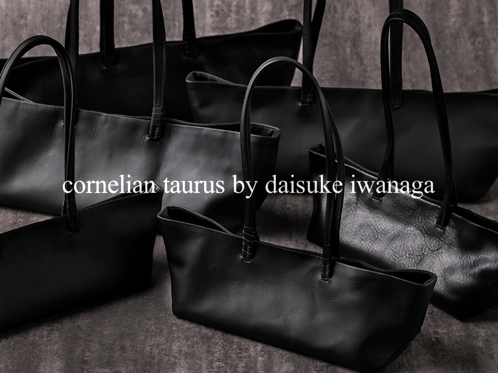 入荷情報] cornelian taurus × OGATA paris：「OGATA TOTE」の物語