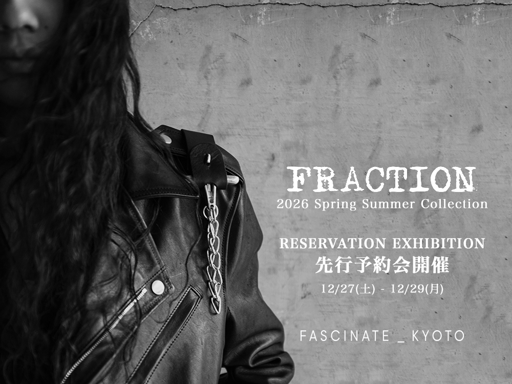 イベント情報】FRACTION 2026SS新作予約会とポップアップイベントを