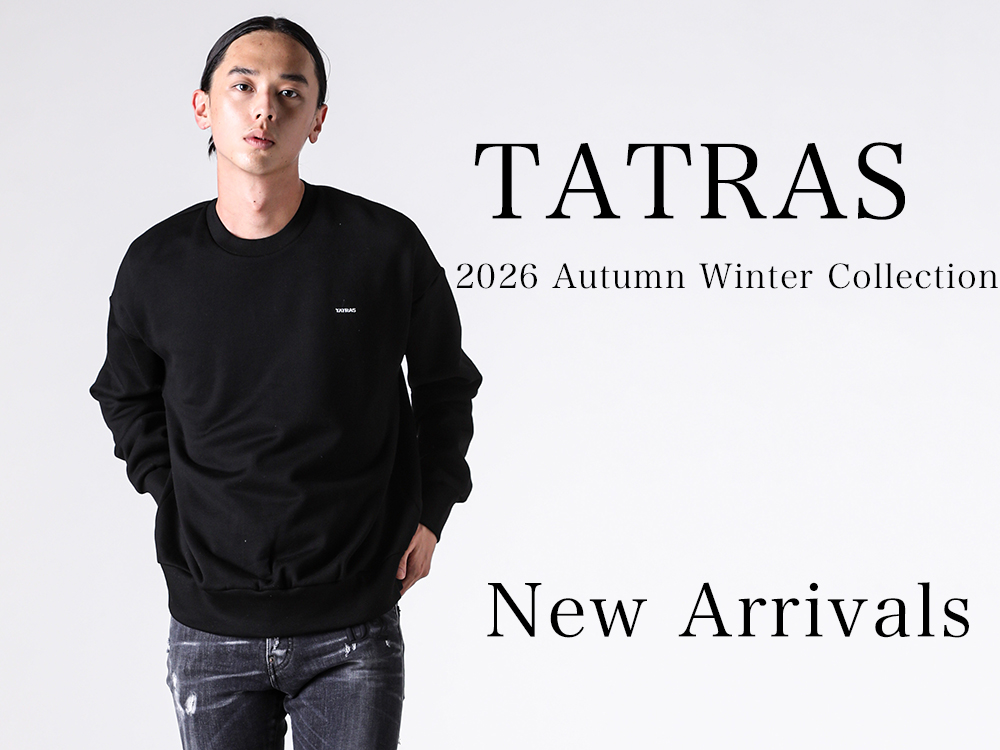 TATRAS(タトラス) 26AW新作スウェットとフーディーのご紹介 -FASCINATE