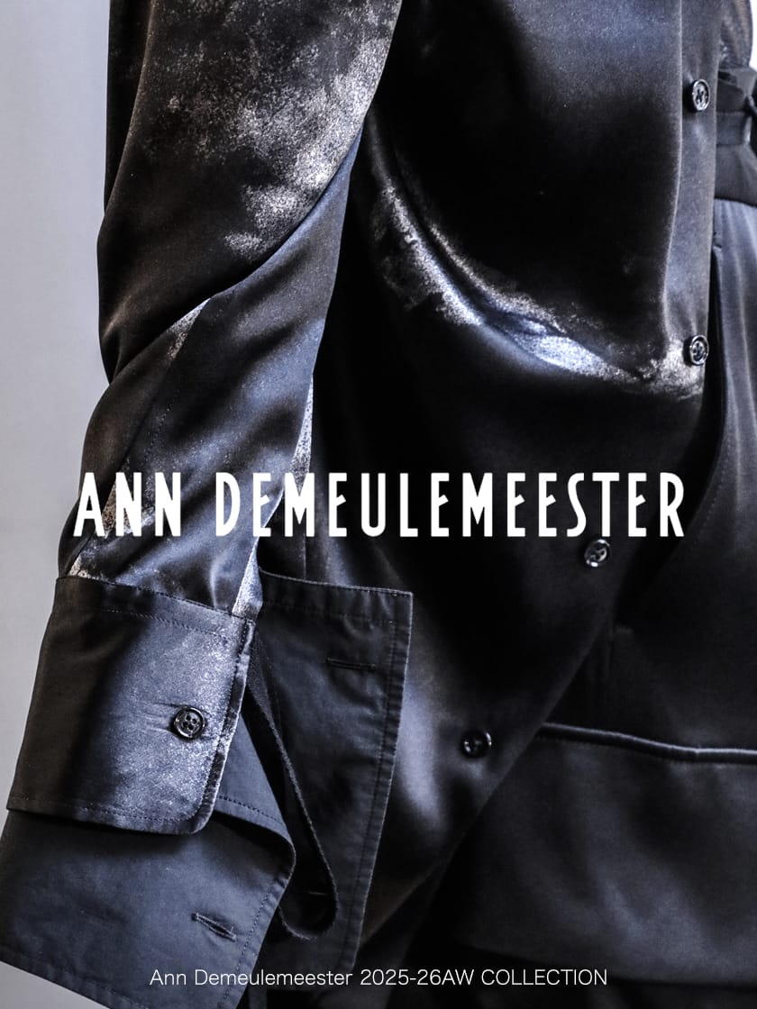 Ann Demeulemeester(アン・ドゥムルメステール) 25-26AW COLLECTION