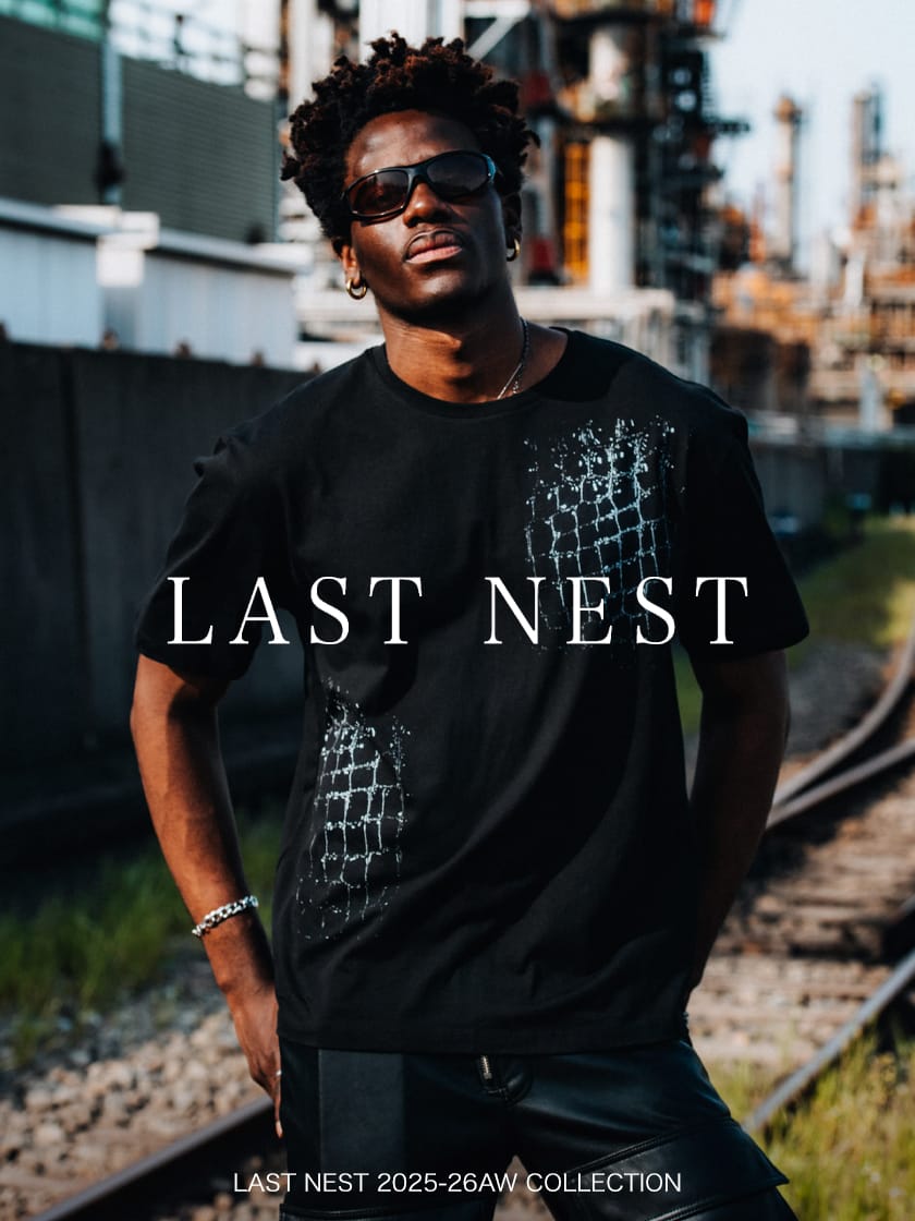 LAST NEST 25-26AW COLLECTION