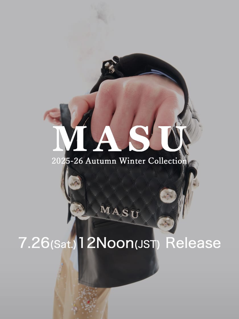 MASU 25AW 19 models including the Cake Bag available on July 26th at 12:00 noon