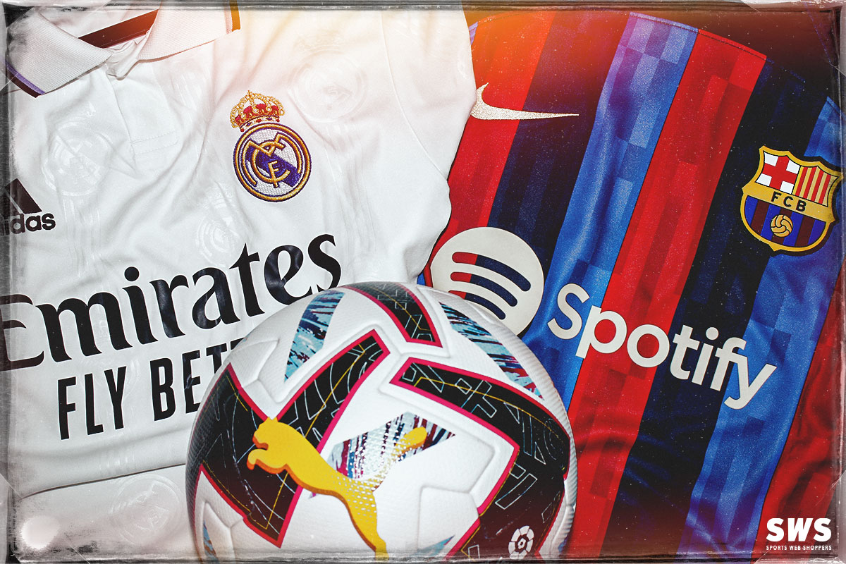 スペイン ラ・リーガ 2022-2023 エル・クラシコ / El Clasico