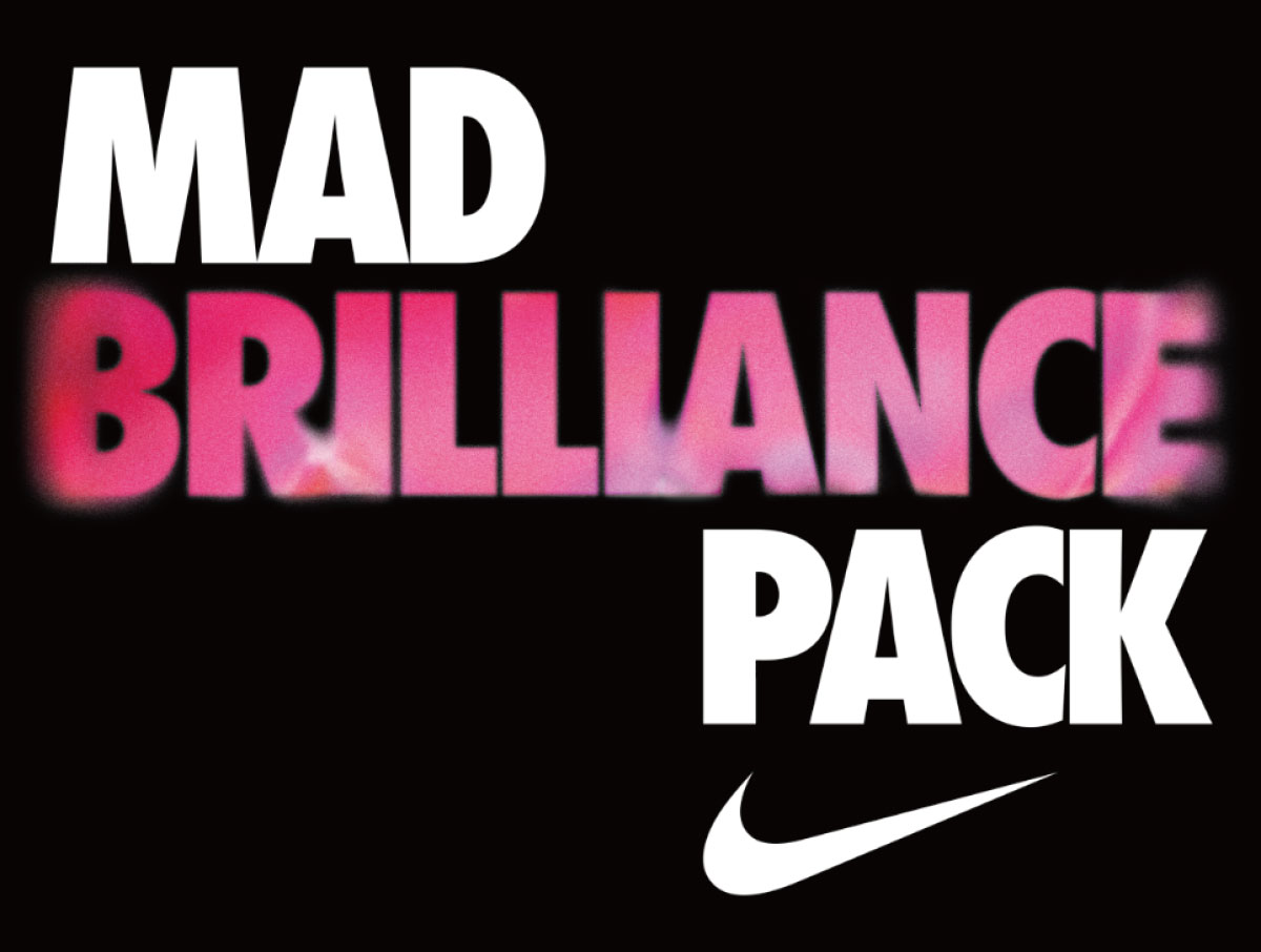 ナイキ マッド・ブリリアンス・パック / NIKE MAD BRILLIANCE PACK