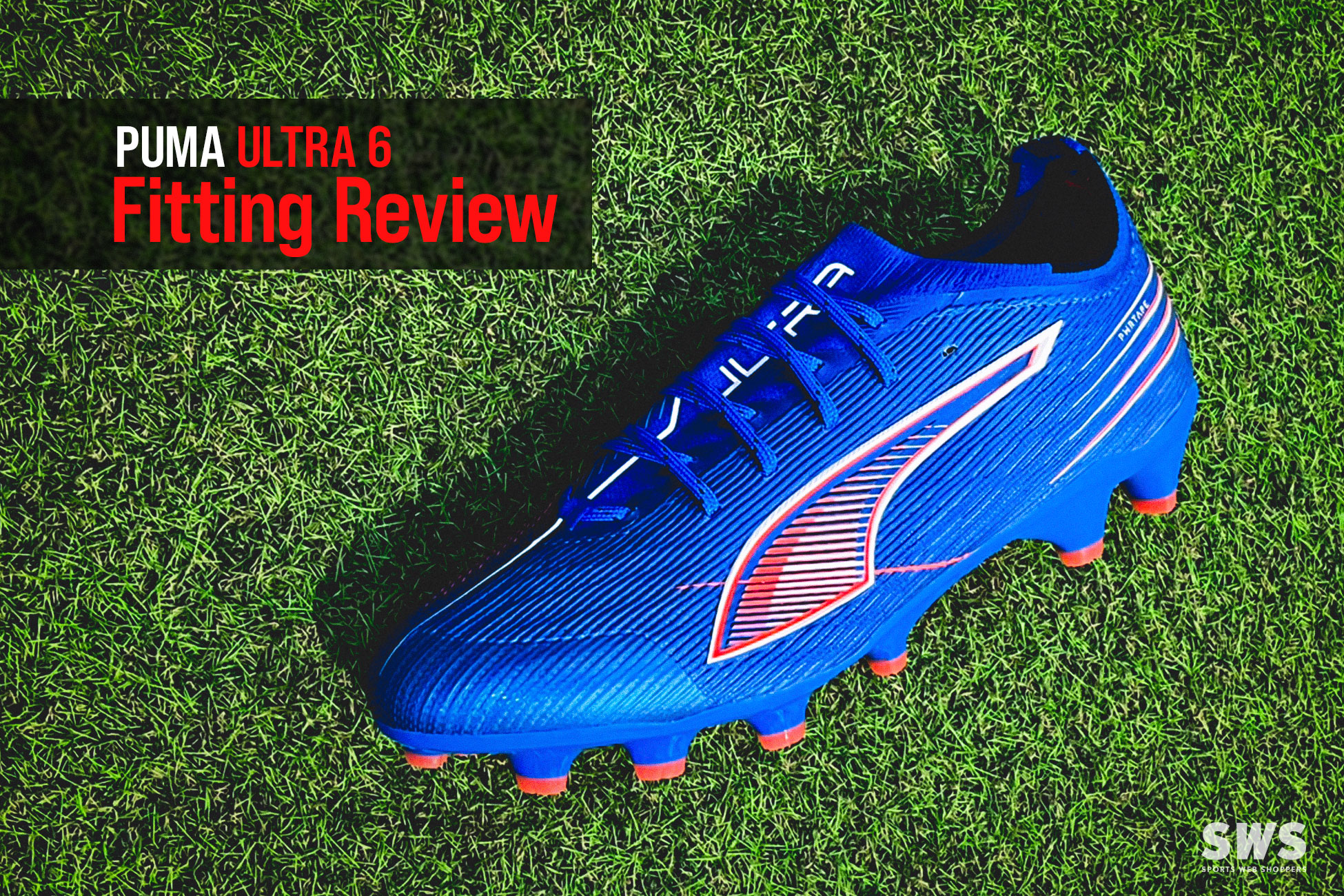 プーマ ウルトラ6・試着レポート / PUMA ULTRA 6 Fitting Report