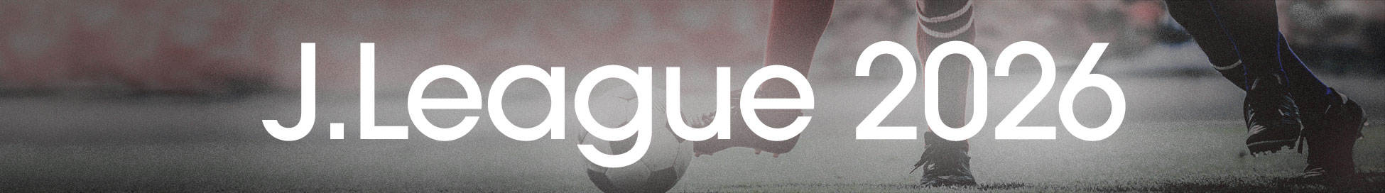 Jリーグ ユニフォーム 特集 / J LEAGUE UNIFORM