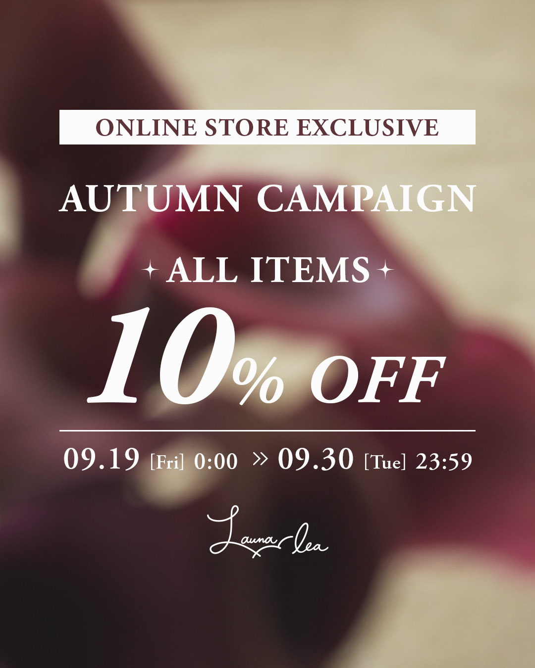 【公式オンラインストア限定】Autumn Campaign 開催中♪