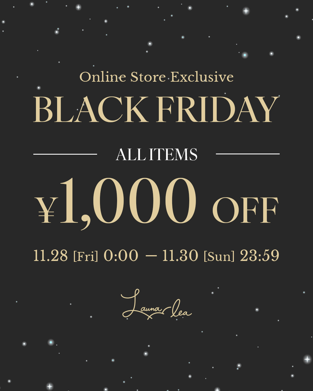 オンラインストア限定!!【全品1,000円OFF】BLACK FRIDAY 開催中♪