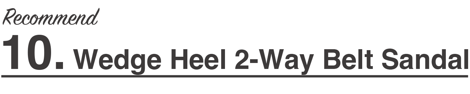 Recommend10 Wedge Heel 2-Way Belt Sandal