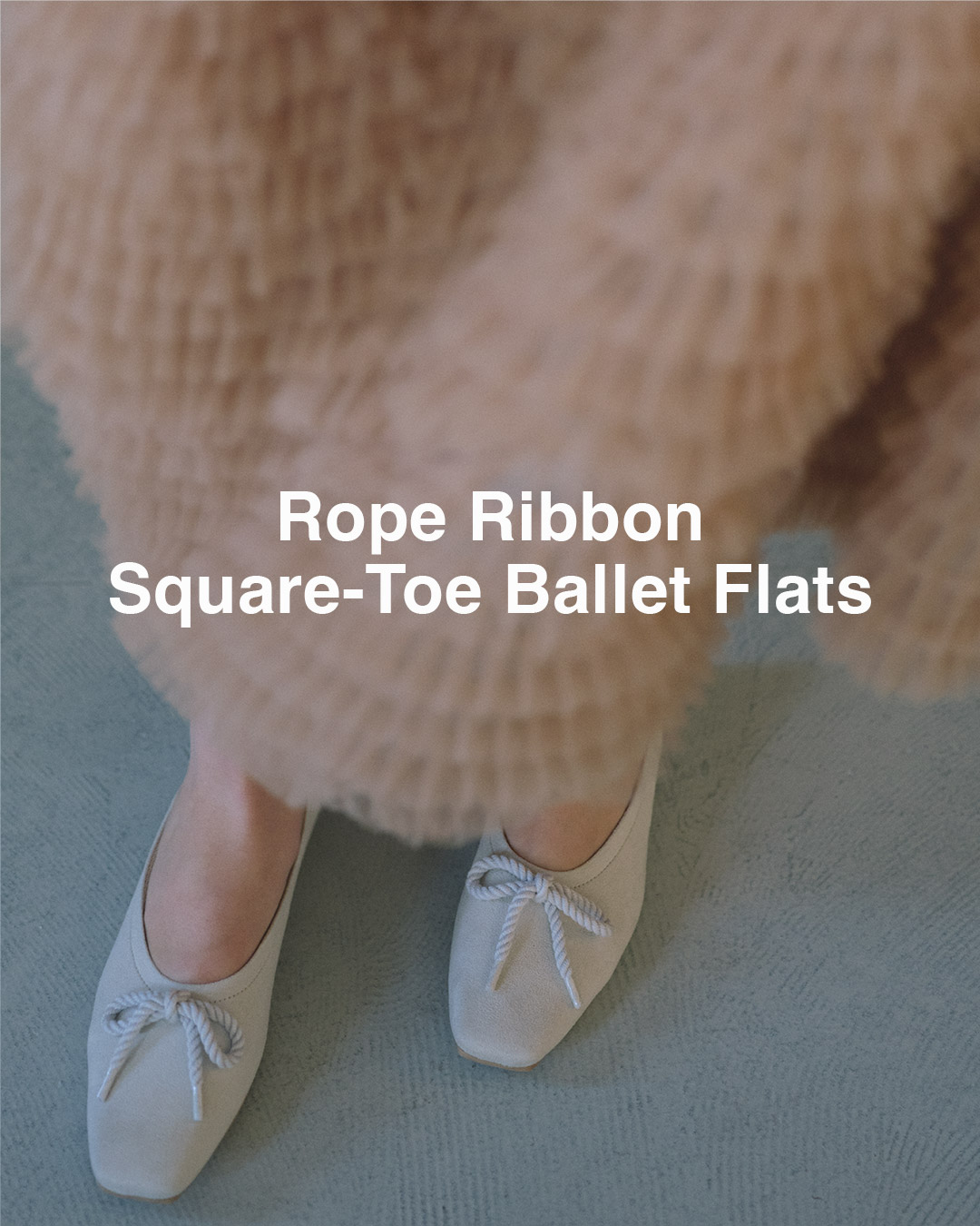 LOOK_10_Rope Ribbon Square-Toe Ballet Flats（B7102A）