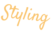 Styling
